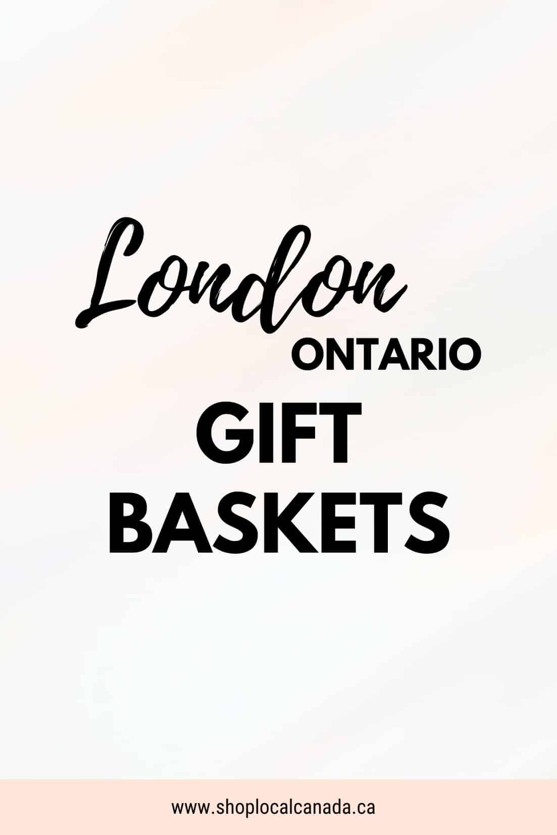 london-ontario-gift-baskets