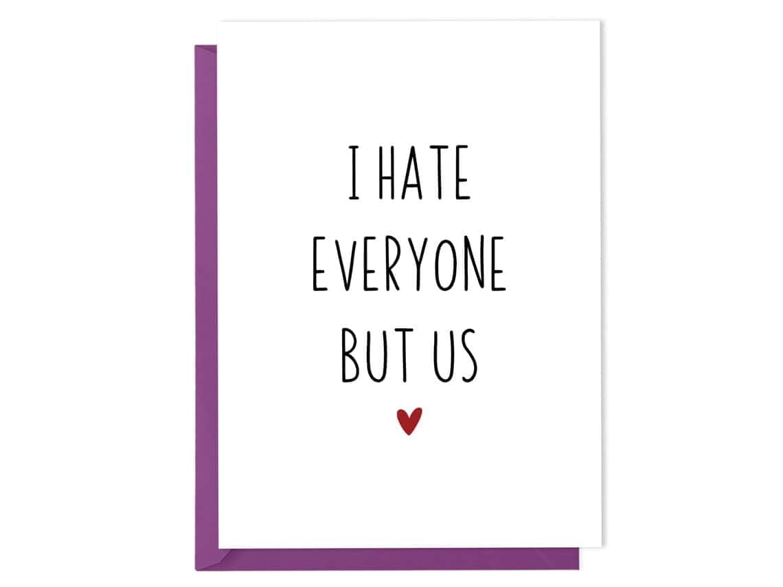 i-hate-everyone-but-us-card